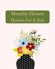 Monthly Flowers for a Year