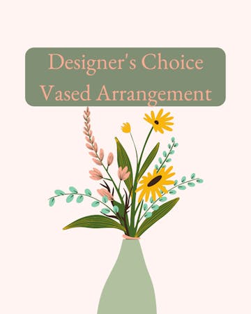 Designer's Choice - Custom Designed With The Best Flowers